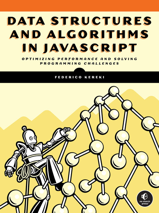 Title details for Data Structures and Algorithms in JavaScript by Federico Kereki - Available